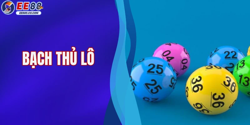 Bạch Thủ Lô - Phương Pháp Đặt Tiền Cược Số Đề Hiệu Quả 